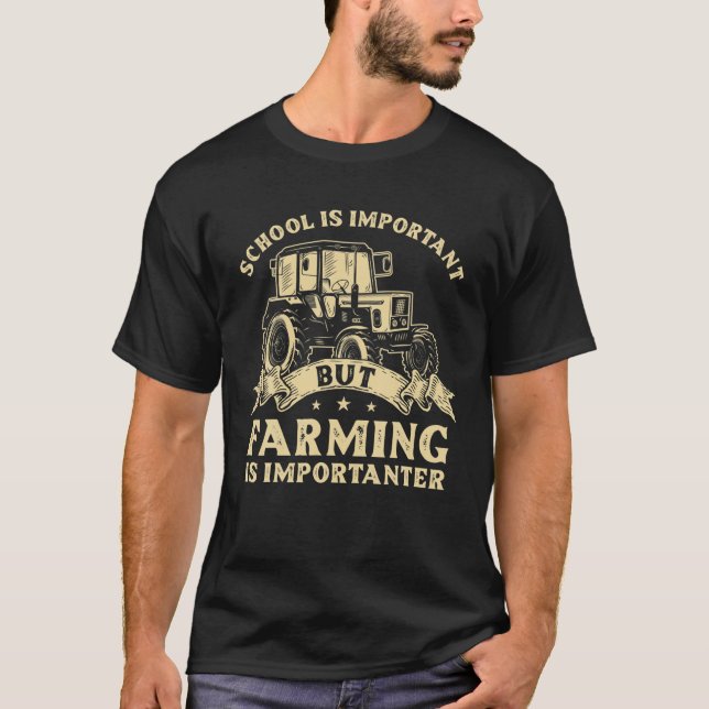 T-shirt L'École Est Importante, Mais L'Agriculture Est Imp (Devant)