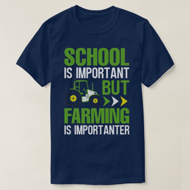 T-shirt L'École Est Importante, Mais L'Agriculture Est Imp (Design devant)