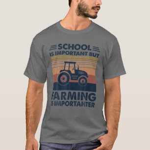 T-shirt L'École Est Importante Mais L'Agriculture Est Impo