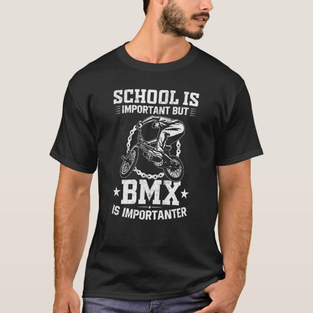 T-shirt L'École Est Importante, Mais Le Bmx Est Important, (Devant)