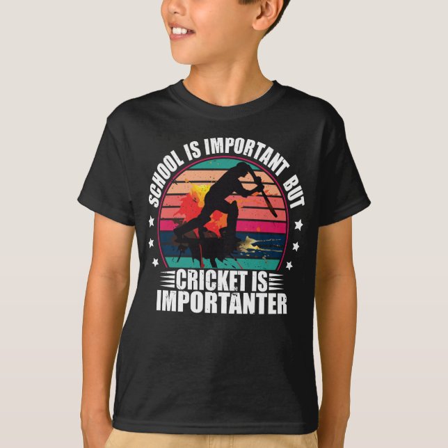T-shirt L'École Est Importante, Mais Le Cricket Est Import (Devant)
