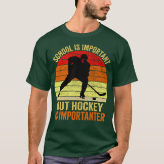 T-shirt L'École Est Importante, Mais Le Hockey Est Importa