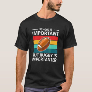 T-shirt L'École Est Importante, Mais Le Rugby Est Importan