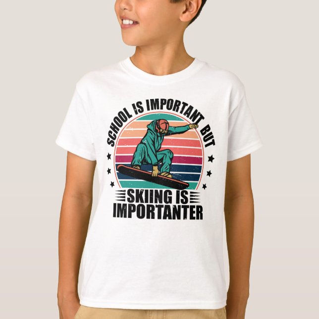 T-shirt L'École Est Importante, Mais Le Ski Est Important (Devant)