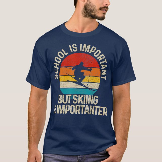 T-shirt L'École Est Importante, Mais Le Ski Est Important (Devant)