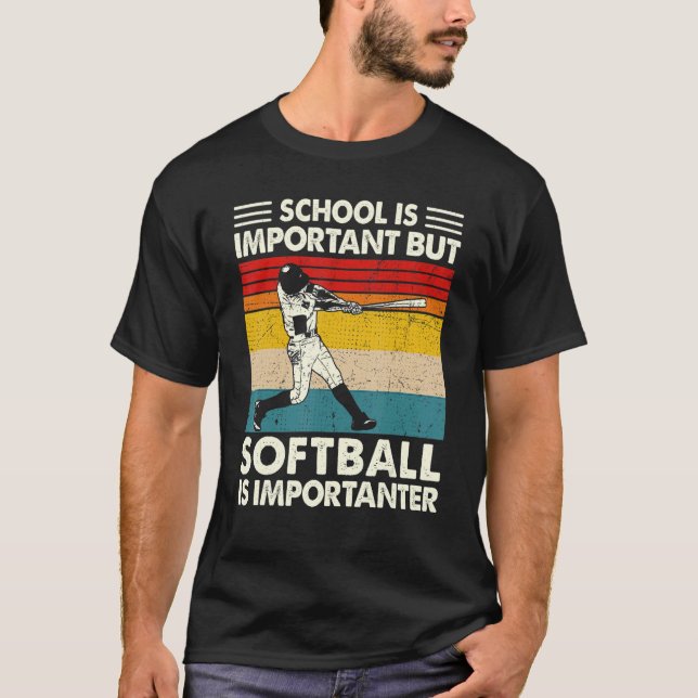 T-shirt L'École Est Importante, Mais Le Softball Est Impor (Devant)