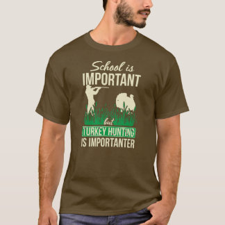 T-shirt L'École Mens Est Importante, Mais La Chasse À La T