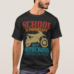 T-shirt L'École Motocross Est Important Drôle Vintage Dirt
