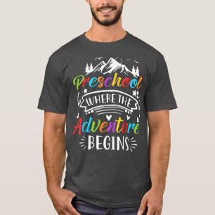 T-shirt L'École Préscolaire Où Commence L'AventureRetour À