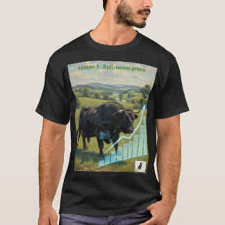 T-shirt Leçon 1 : Bull signifie vert