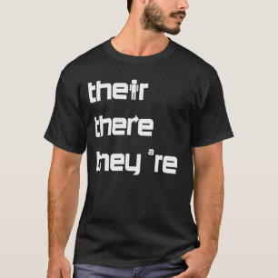 T-shirt Leçon de grammaire anglaise There Their They're En