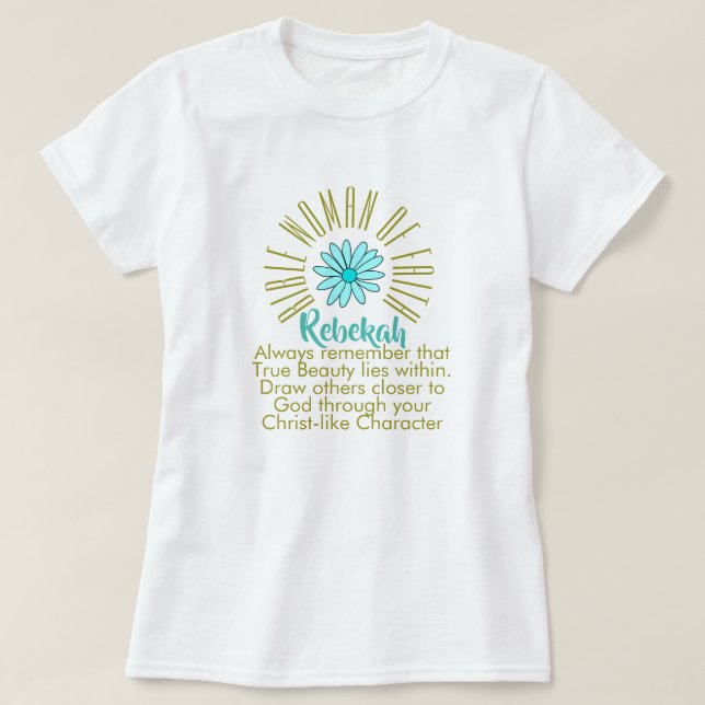 T-shirt Leçons pour les femmes de la Bible de foi Rebekah  (Design devant)