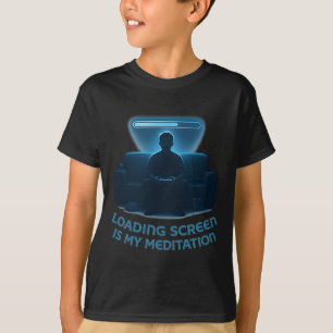 T-shirt L'écran de chargement est ma méditation 1