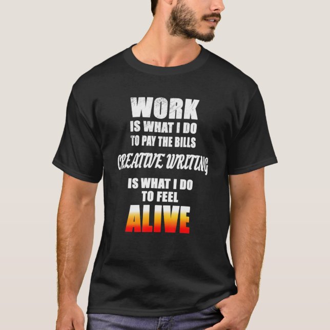 T-shirt L'Écriture Créative Est Ce Que Je Fais Pour Me Sen (Devant)