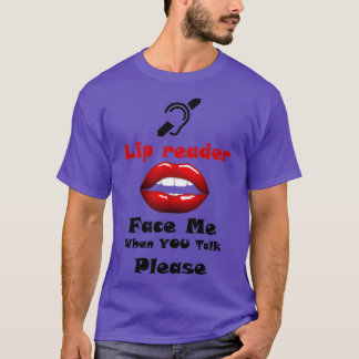 T-shirt Lecteur de lèvres Visez-moi quand vous parlez Cult