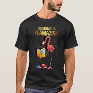 T-shirt Lecture cool Est Flamazazing Funny Flamant rose Li