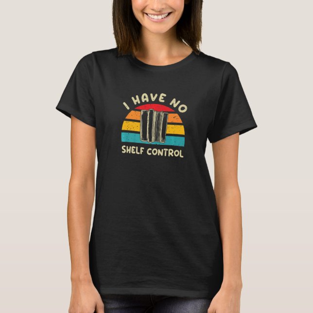 T-shirt Lecture de bibliothèque Je n'ai pas de contrôle de (Devant)