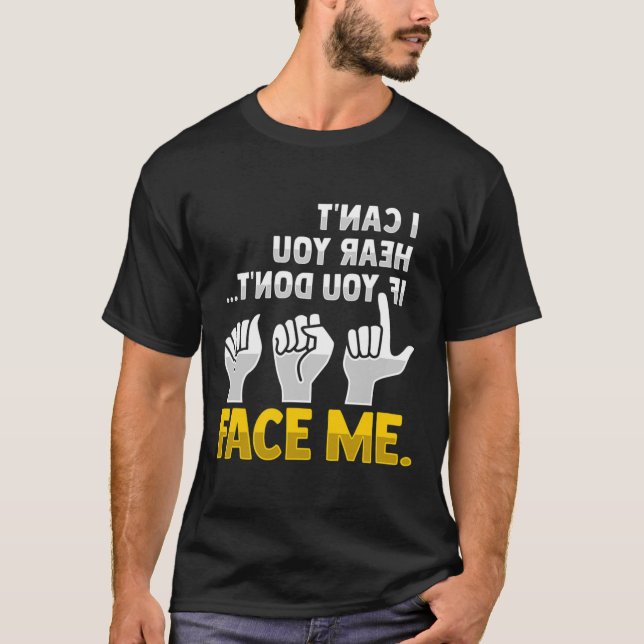 T-shirt Lecture de la lèvre ASL Gesture main sourde Perte  (Devant)