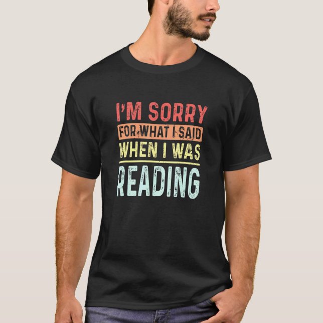 T-shirt Lecture De Livre Désolé Ce Que J'Ai Dit (Devant)