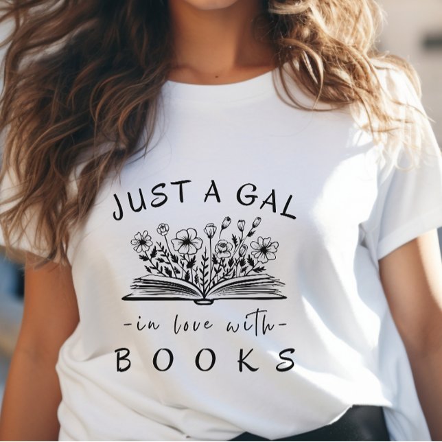 T-shirt Lecture de livre Just a Gal in Love avec des livre (Créateur téléchargé)