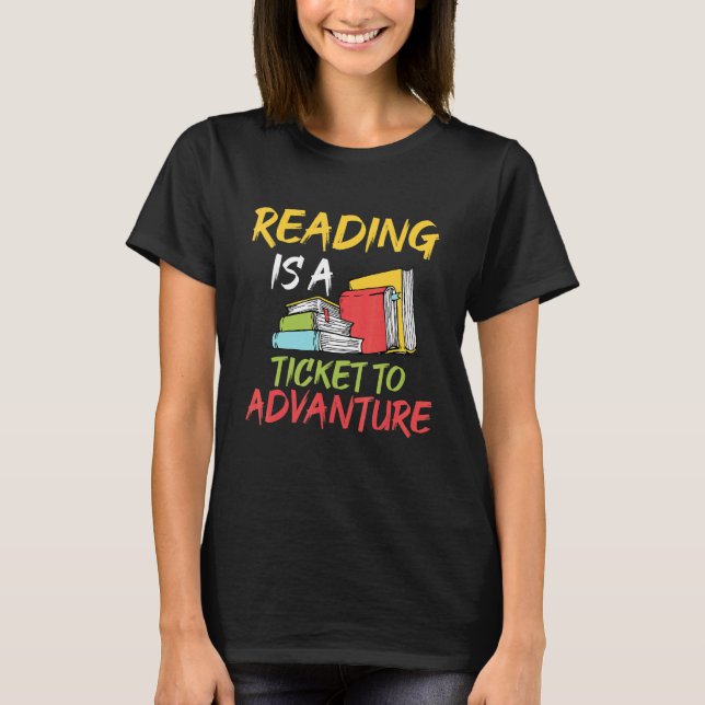 T-shirt Lecture Est Un Billet Pour Aventure Lecture Livre (Devant)