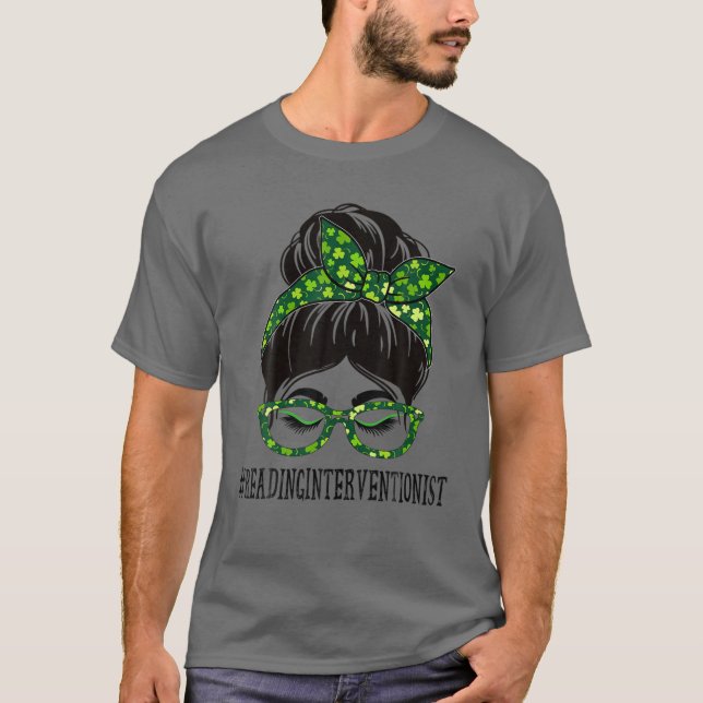 T-shirt Lecture Interventionniste Messy Bun St Patrick's D (Devant)