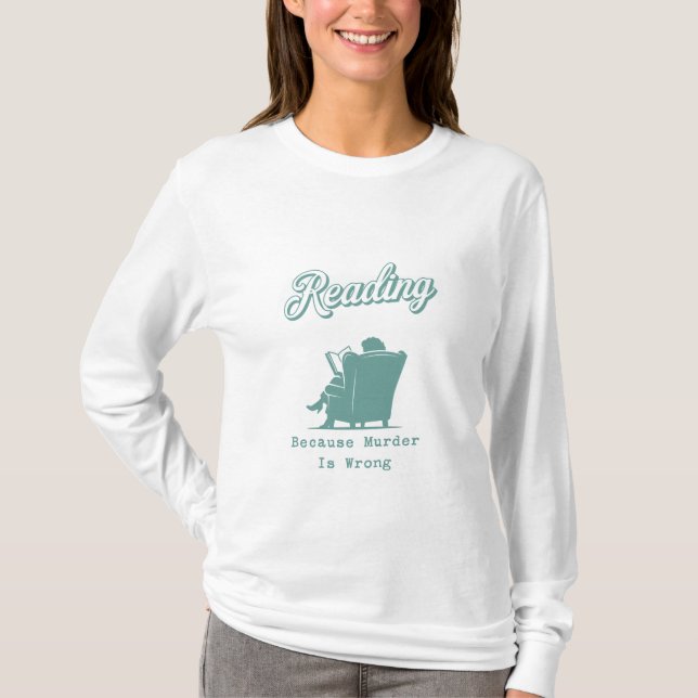 T-shirt Lecture Parce que le Meurtre est Mal | Cadeau pour (Devant)