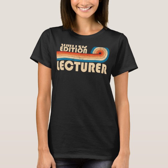 T-shirt LECTURER Funny Titre de l'emploi Profession Annive (Devant)