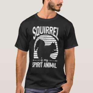 T-shirt L'écureuil est mon esprit Écureuil animal Écureuil