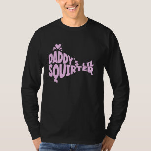 T-shirt L'écureuil Lil de papa Humour raunchy inapproprié