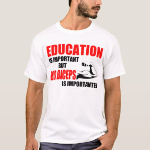 T-shirt l'éducation est biceps important mais grand