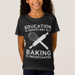T-Shirt L'Éducation Est Importante, Mais Le Cuisson Est Im