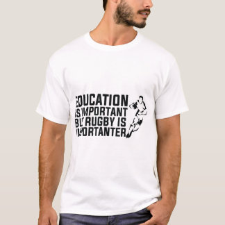 T-shirt l'éducation est importante, mais le rugby est impo