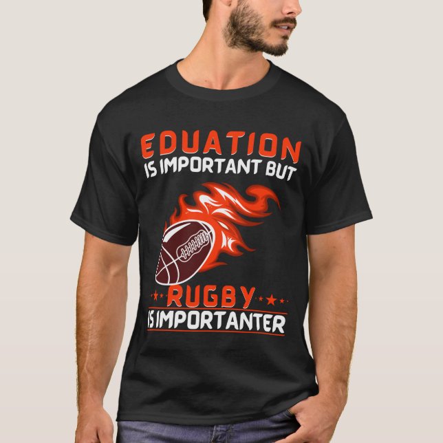 T-shirt L'Éducation Est Importante, Mais Le Rugby Est Impo (Devant)