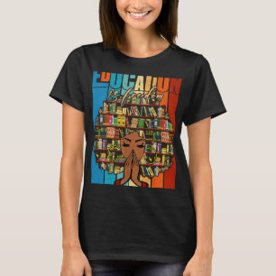 T-shirt L'éducation est la liberté Black Girl Cadeaux magi