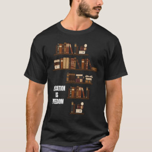 T-shirt L'éducation est la liberté Inspiration de l'éducat