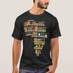 T-shirt L'éducation est la liberté livre Afrique bibliothè