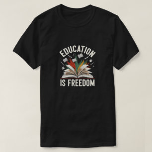 T-shirt L'éducation est la liberté Livre ouvert Apprentiss