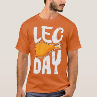T-shirt Leg Day Funny Turquie Leg Drumstick gym que