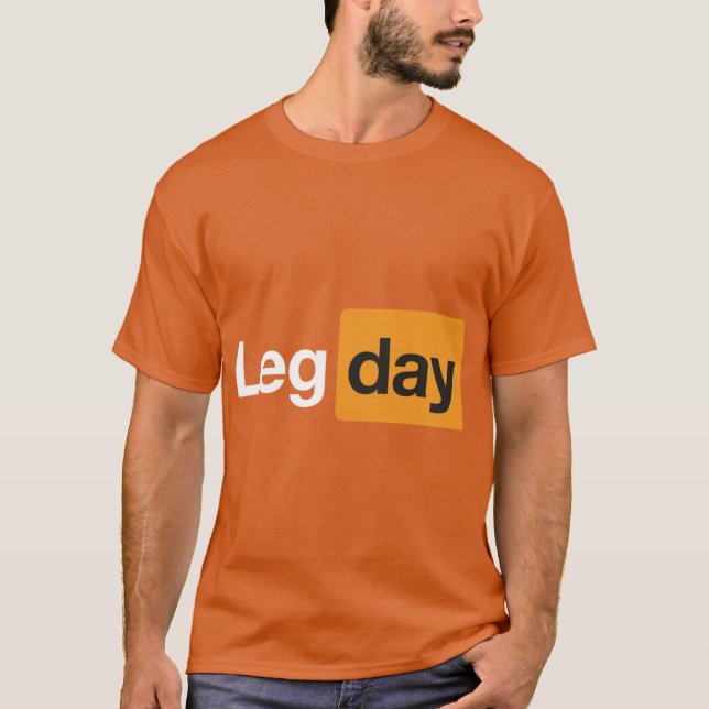 T-shirt Leg Day Gym Bodybuilding Fitness Workout Quote fri (Devant)