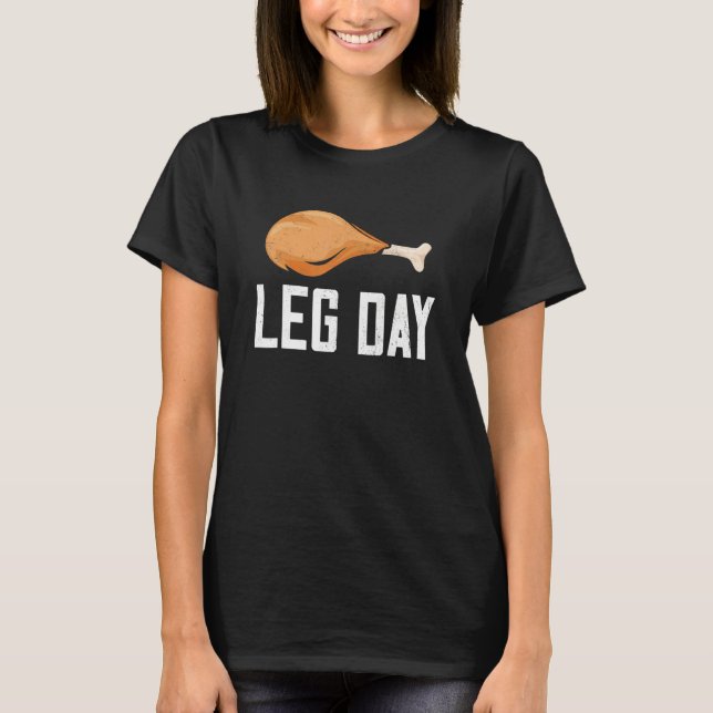 T-shirt Leg Day Thanksgiving Costume Pilgrim Turkey Day (Devant)