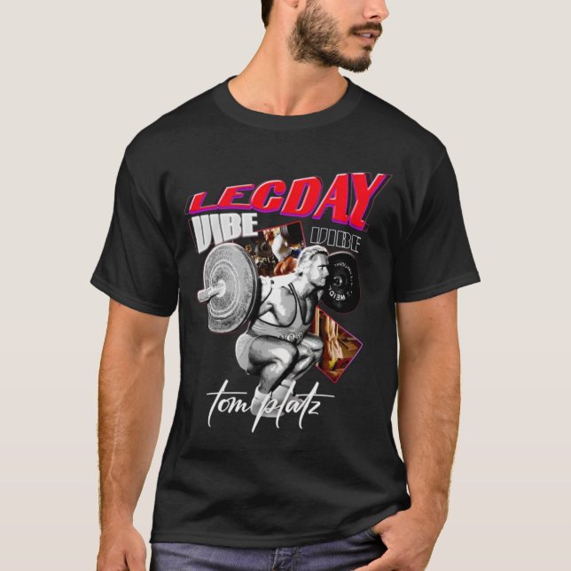 T-shirt Leg Day Tom Platz (Devant)