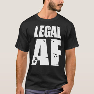 T-shirt Legal AF Funny Fête du 21e anniversaire