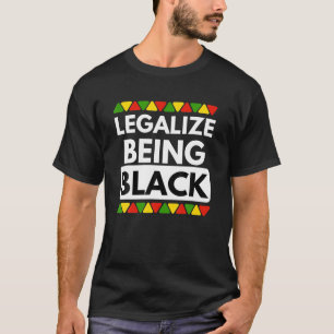 T-shirt Légaliser Être Noir Histoire Mois Fierté