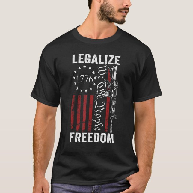 T-shirt Légaliser la liberté - 2ème amendement Pro Gun Rig (Devant)