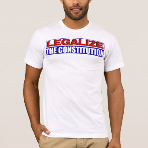 T-shirt Légalisez la constitution !