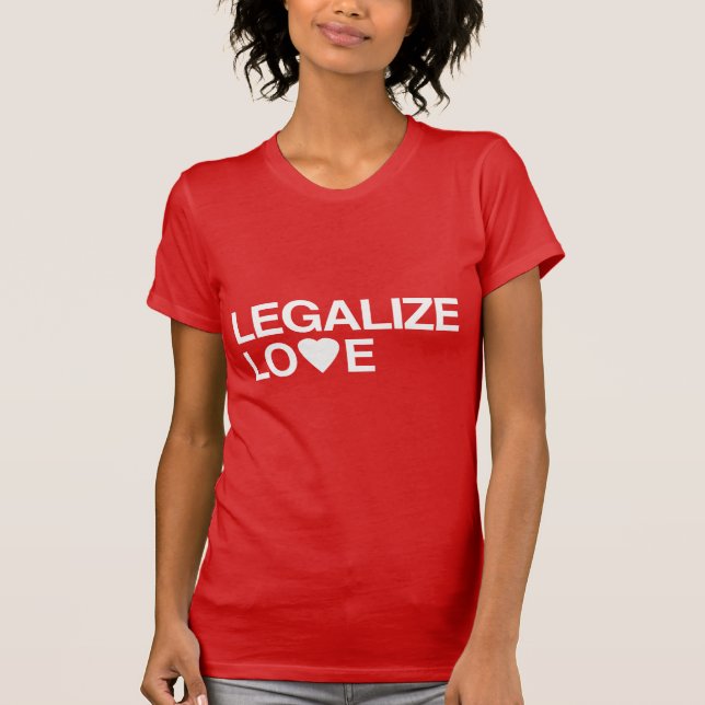 T-SHIRT LEGALISEZ L'AMOUR (Devant)