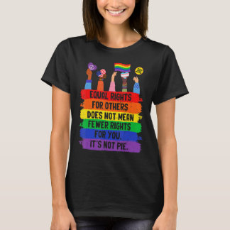 T-shirt L'Égalité Des Droits Pour Les Autres Ne Signifie P