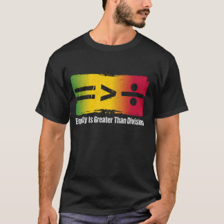 T-shirt L'égalité est plus grande que la division Histoire