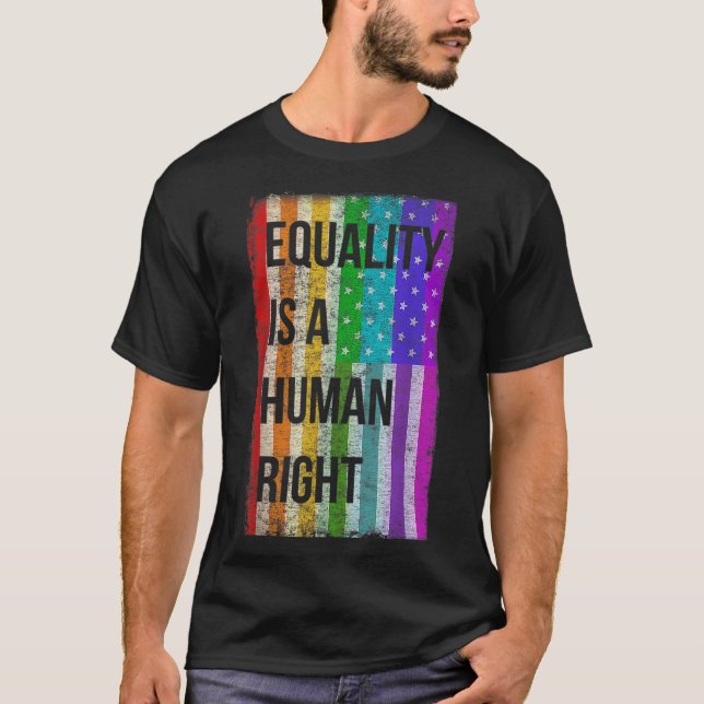 T-shirt L'égalité est un droit de l'homme Gay pride du dra (Devant)